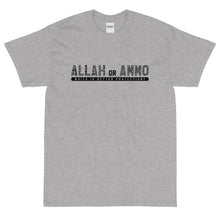 Load image into Gallery viewer, Allah or Ammo Short Sleeve T-shirt (Black Words- Big &amp; Tall)
