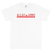 Load image into Gallery viewer, Allah or Ammo Short Sleeve T-Shirt (Big &amp; Tall)
